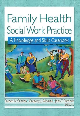 Book cover for Family Health Social Work Practice