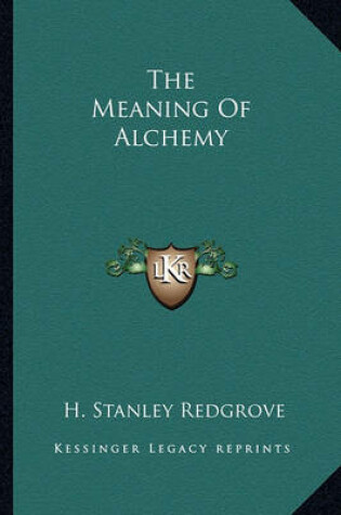 Cover of The Meaning of Alchemy
