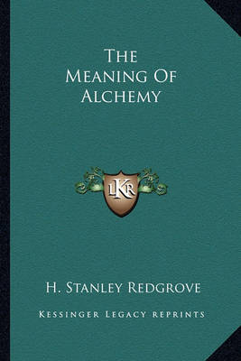 Book cover for The Meaning of Alchemy