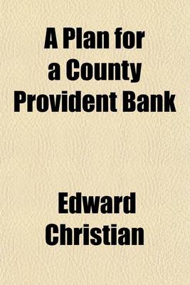 Book cover for A Plan for a County Provident Bank