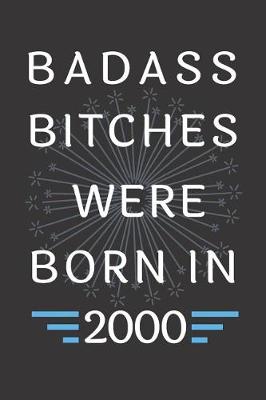 Book cover for Badass Bitches Were Born in 2000