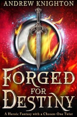 Cover of Forged for Destiny