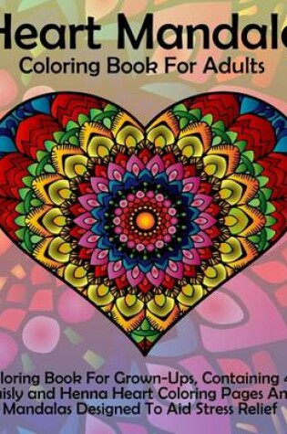 Cover of Heart Mandala Coloring Book For Adults