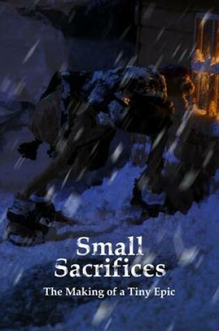 Cover of The Making of Small Sacrifices