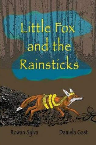 Cover of Little Fox and the Rain Sticks