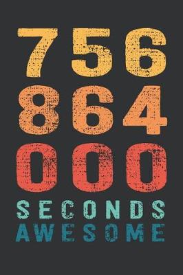 Book cover for 756 864 000 Seconds Awesome