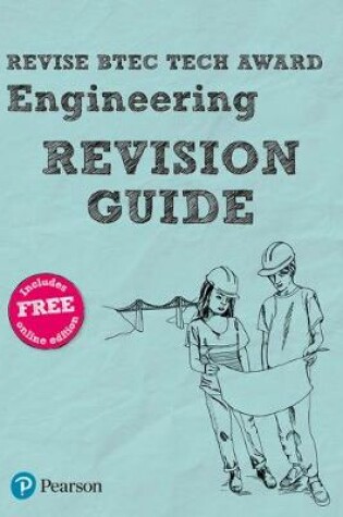 Cover of Revise BTEC Tech Award Engineering Revision Guide