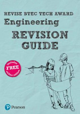 Cover of Revise BTEC Tech Award Engineering Revision Guide