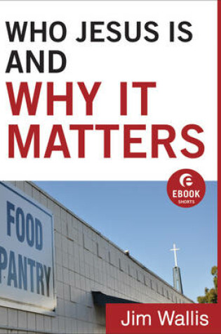 Cover of Who Jesus Is and Why It Matters