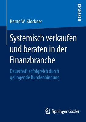 Book cover for Systemisch verkaufen und beraten in der Finanzbranche