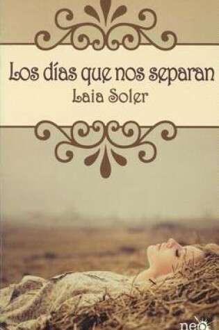 Cover of Los Dias Que Nos Separan