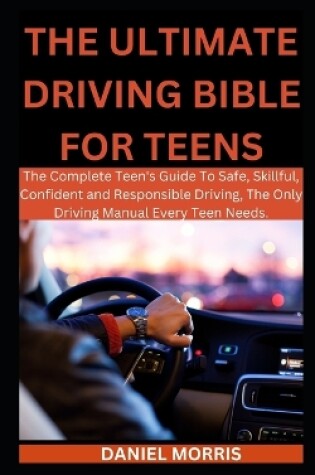 Cover of The Ultimate Driving Bible For Teens