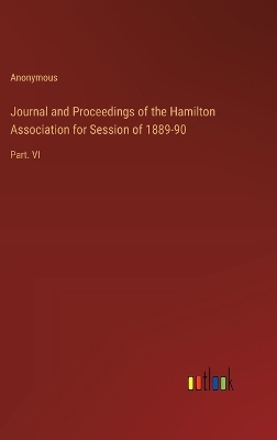 Book cover for Journal and Proceedings of the Hamilton Association for Session of 1889-90