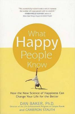 Book cover for What Happy People Know