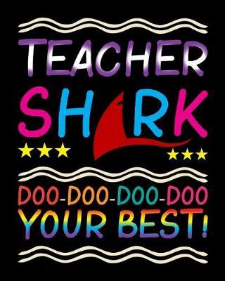 Book cover for Teacher Shark Doo Doo Your Best!
