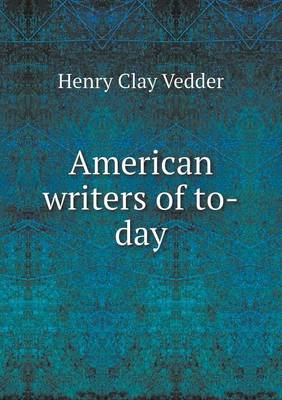 Book cover for American Writers of To-Day