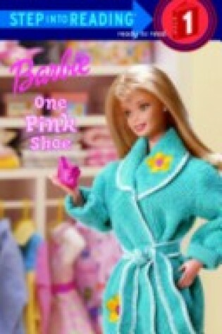 Cover of Sir 4/6 Yrs: Barbie: One Pink Shoe