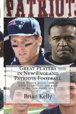 Cover of Great Players in New England Patriots Football