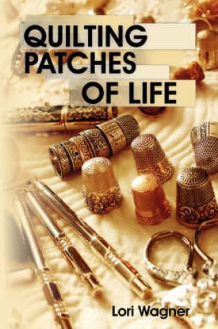Cover of Quilting Patches of Life