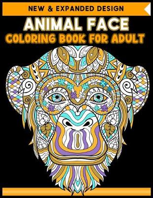 Book cover for Animal Face Coloring Book for Adult