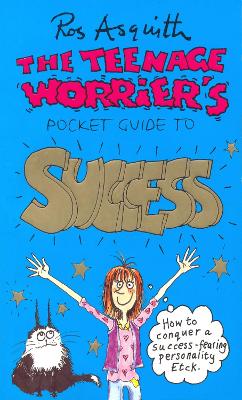 Book cover for Teenage Worrier's Guide To Success
