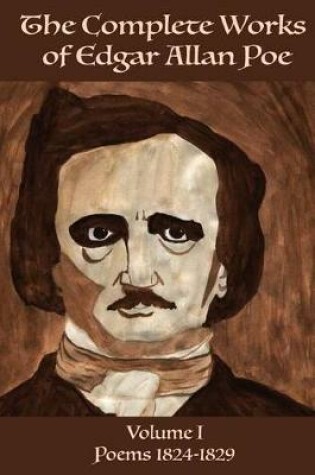 Cover of The Complete Works of Edgar Allen Poe Volume 1
