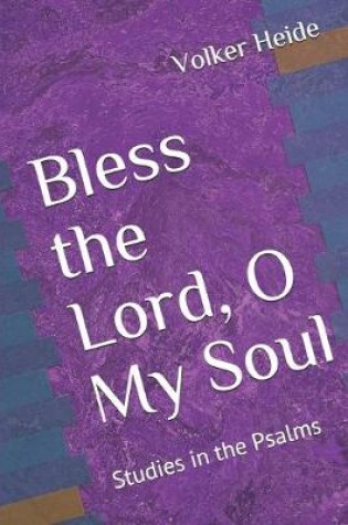 Cover of Bless the Lord, O My Soul