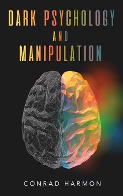 Cover of Dark Psychology And Manipulation