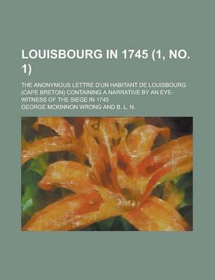 Book cover for Louisbourg in 1745; The Anonymous Lettre D'Un Habitant de Louisbourg (Cape Breton) Containing a Narrative by an Eye-Witness of the Siege in 1745