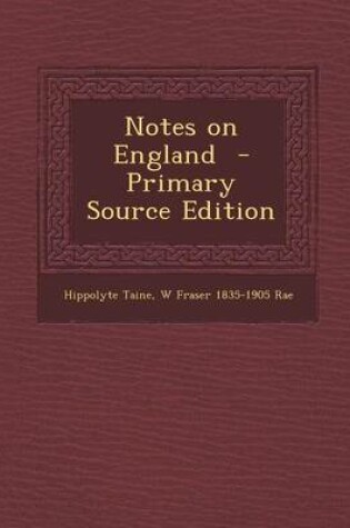 Cover of Notes on England - Primary Source Edition