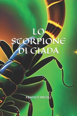 Book cover for Lo Scorpione Di Giada