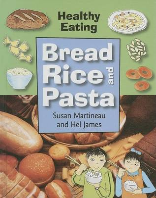 Cover of Bread, Rice and Pasta