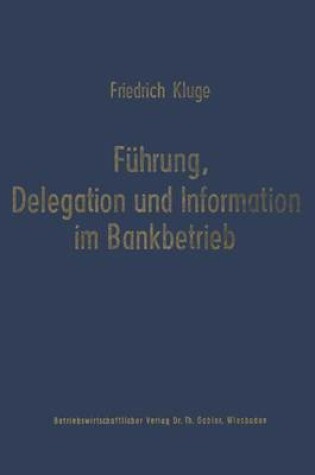 Cover of Führung, Delegation und Information im Bankbetrieb