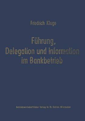 Cover of Führung, Delegation und Information im Bankbetrieb