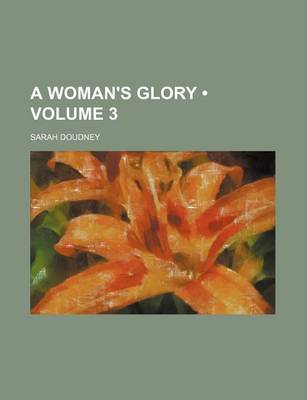 Book cover for A Woman's Glory (Volume 3)