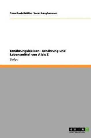 Cover of Ernahrungslexikon - Ernahrung Und Lebensmittel Von a Bis Z