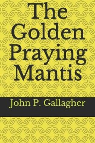 Cover of The Golden Praying Mantis