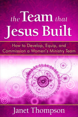 Book cover for The Team That Jesus Built