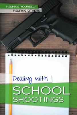 Book cover for Dealing with School Shootings