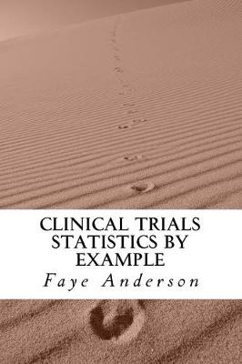 Book cover for Clinical Trials Statistics by Example