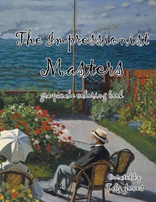 Cover of The Impressionist Masters Grayscale Coloring Book