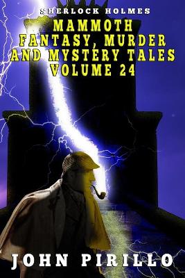 Cover of Sherlock Holmes Mammoth Fantasy, Murder and Mystery Tales, Volume 24