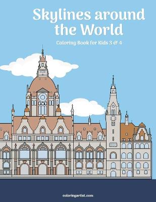 Book cover for Skylines around the World Coloring Book for Kids 3 & 4