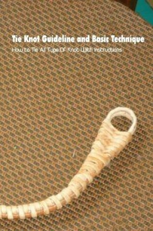 Cover of Tie Knot Guideline and Basic Technique