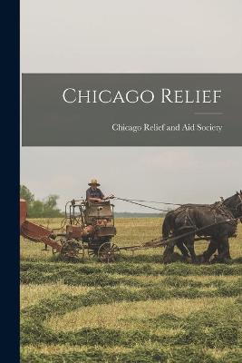 Cover of Chicago Relief