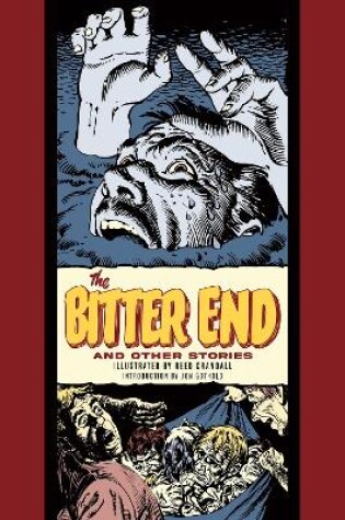 Cover of The Bitter End And Other Stories