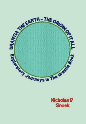 Book cover for Urantia the Earth-the Origin of it All