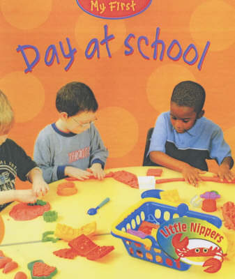 Cover of Little Nippers: My First Day At School