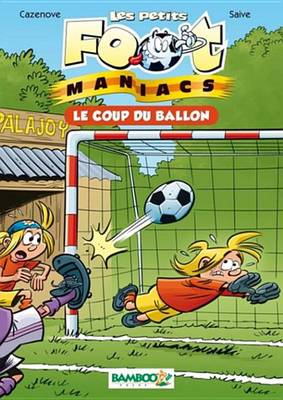 Book cover for Les Petits Foot Maniacs Tome 01