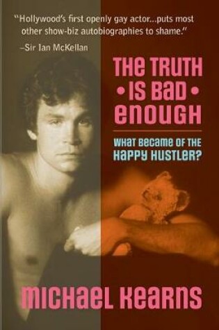 Cover of The Truth is Bad Enough